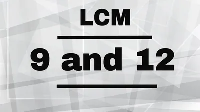 LCM of 9 and 12 - YouTube