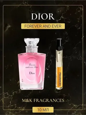 Dior Forever and ever Limited Edition - Туалетная вода: купить по лучшей  цене в Украине | Makeup.ua