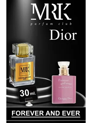 Forever and Ever Dior, EdT 2009, Dior - LaParfumerie. Лучший парфюмерный  форум России!