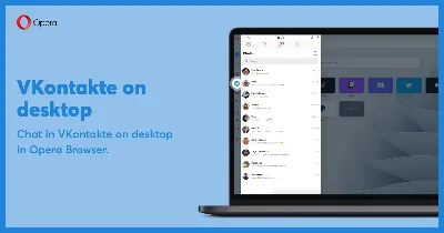 VKontakte in Opera | Use VKontakte on desktop | Opera Browser