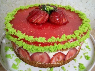 Торт Фрезье - идеальный торт на день рождения от Бабушки Эммы