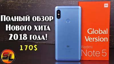 Xiaomi Redmi Note 5 полный обзор нового хита 2018 года с упором на камеры!  Review - YouTube