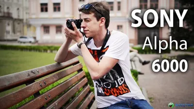 Обзор фотокамеры Sony Alpha 6000 - YouTube